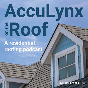AccuLynx roofing podcast
