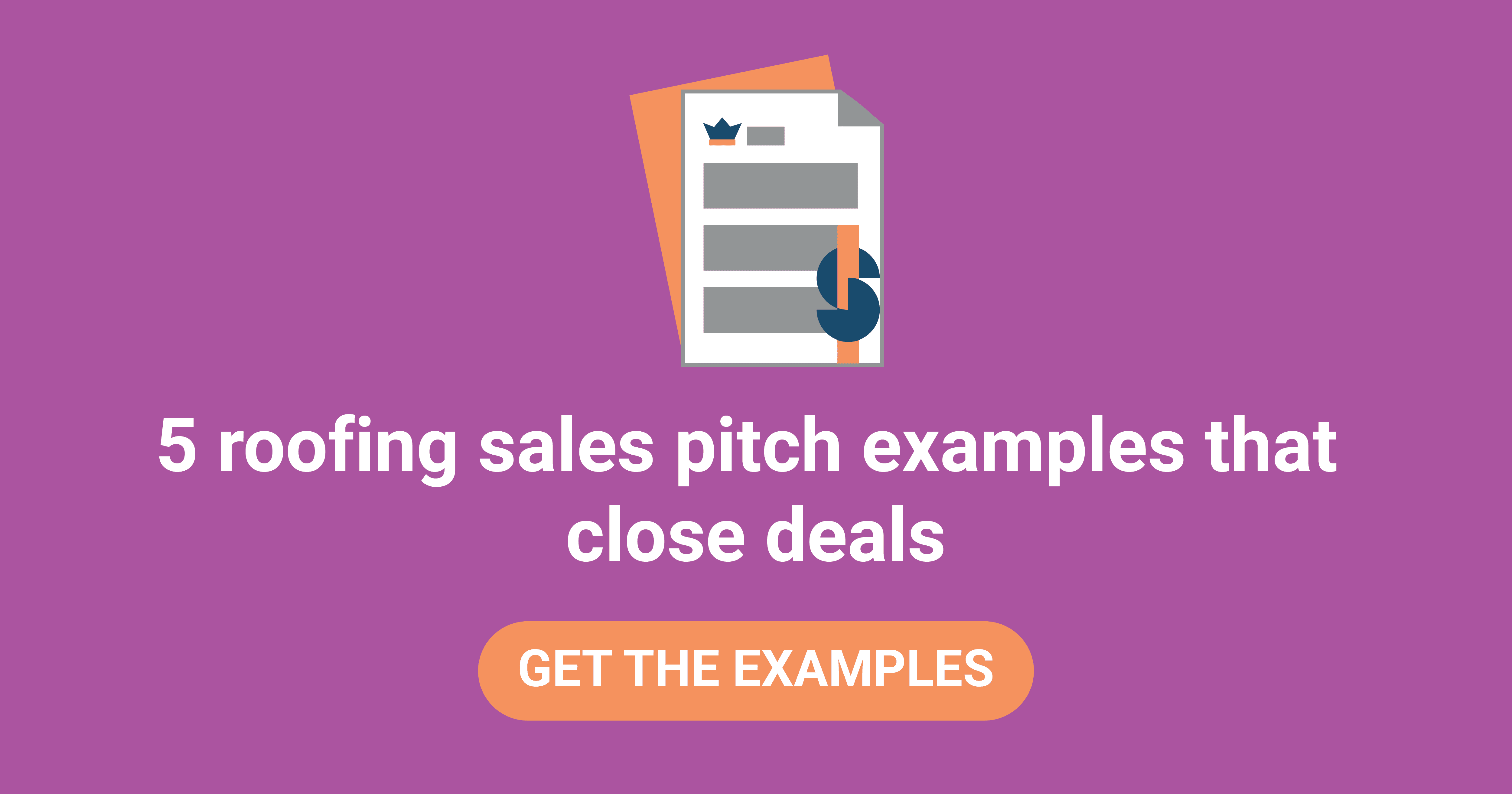 Sell More Jobs With These 5 Roofing Sales Pitch Examples